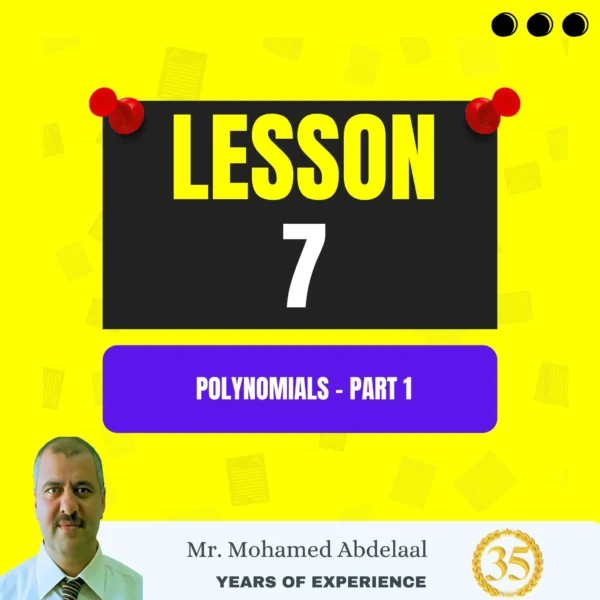 Lesson 7: Polynomials - Part 1