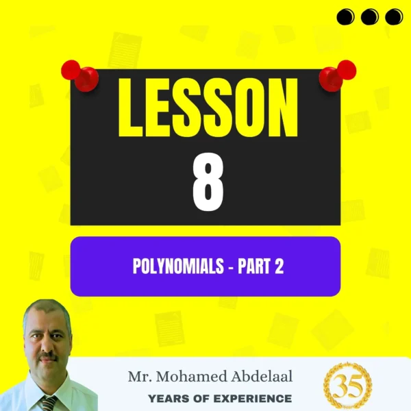 Lesson 8: Polynomials - Part 2