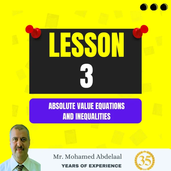 Lesson 3: absolute value equations and inequalities